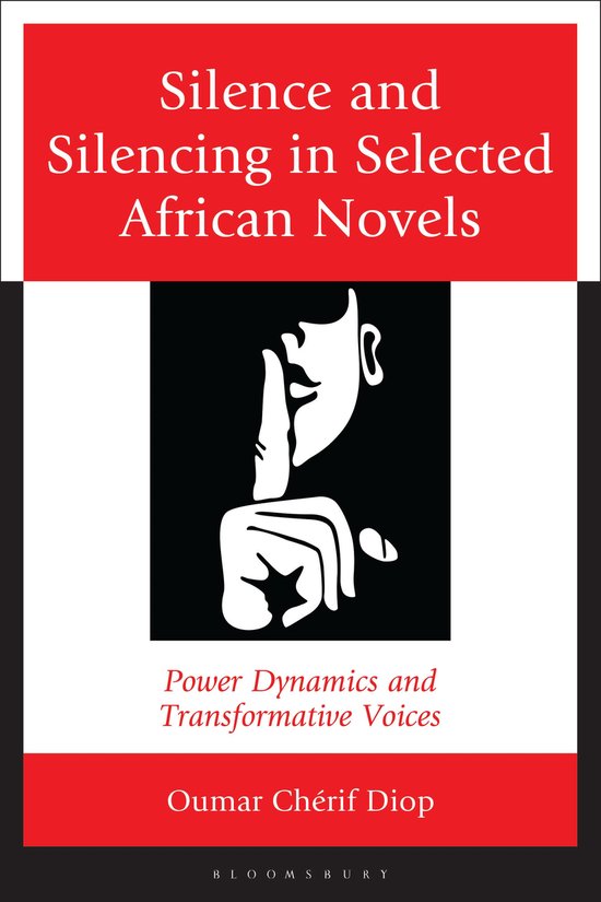 Silence and Silencing in Selected African Novels - cover