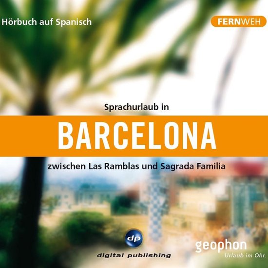 Barcelona. Hörbuch auf Spanisch. - cover