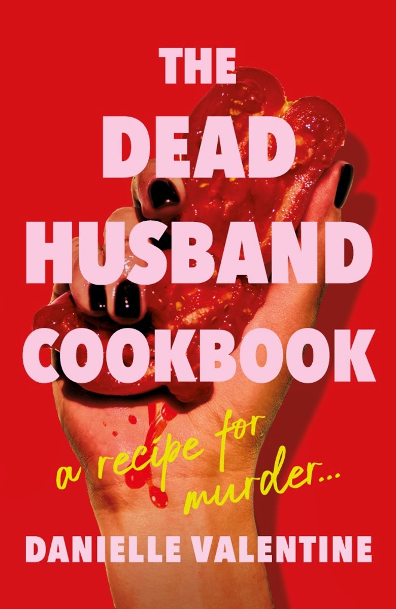 The Dead Husband Cookbook van Danielle Valentine