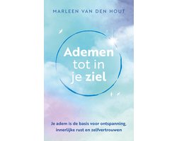 Ademen tot in je ziel