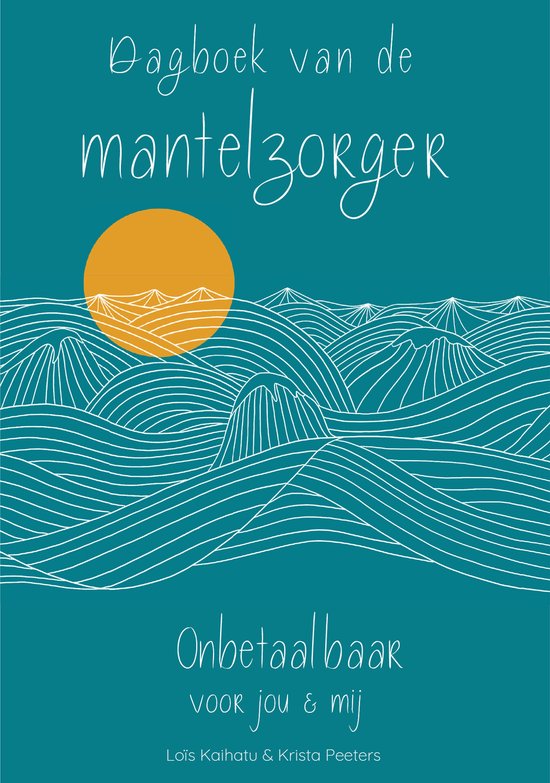 Omslag van Dagboek van de mantelzorger door Krista Peeters