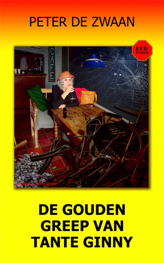 Bob Evers 62 - De gouden greep van tante Ginny