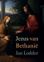 Boekomslag met Jezus en Maria Magdalena, met de tekst "Jezus van Bethanië Jan Lodder".