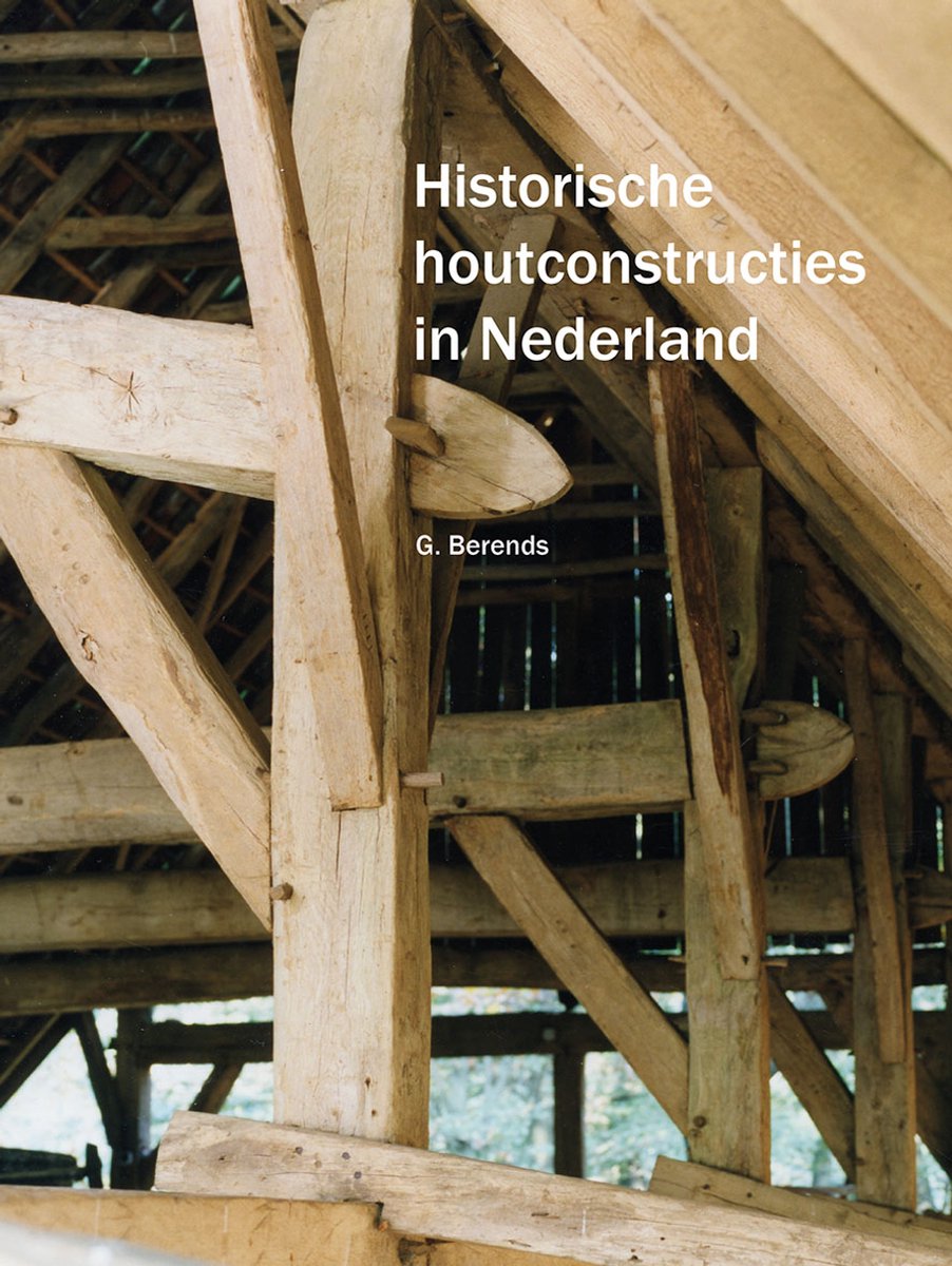 Omslag van Historische houtconstructies in Nederland