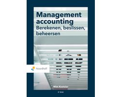 Management accounting: berekenen, beslissen, beheersen
