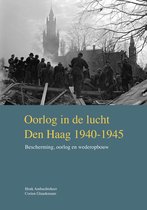 VOM-reeks 2019-1 - Oorlog in de lucht – Den Haag 1940-1945