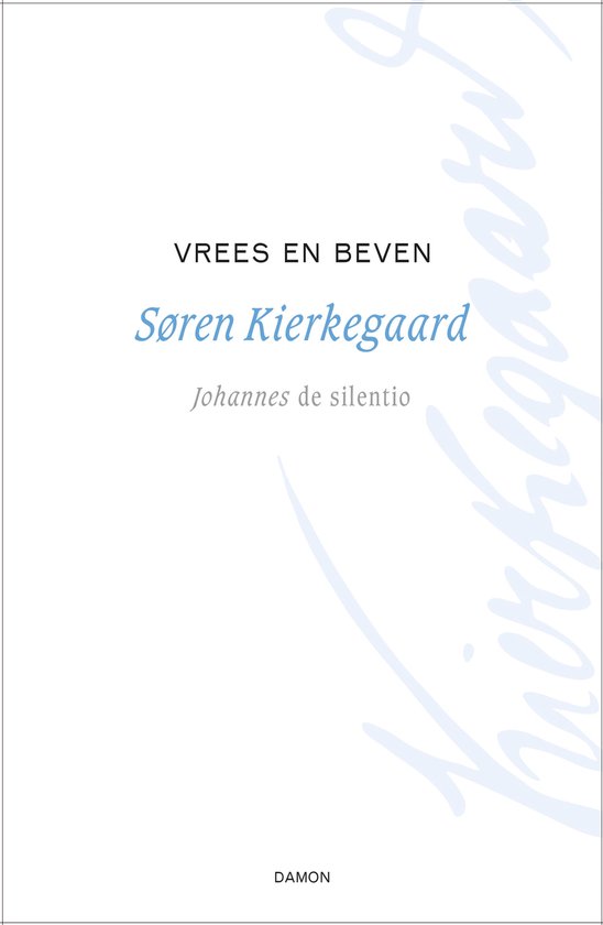 Kierkegaard Werken 1 - Vrees en beven