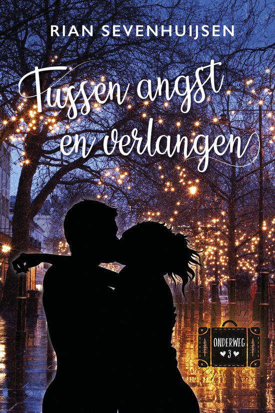 Onderweg 3 - Tussen angst en verlangen - cover