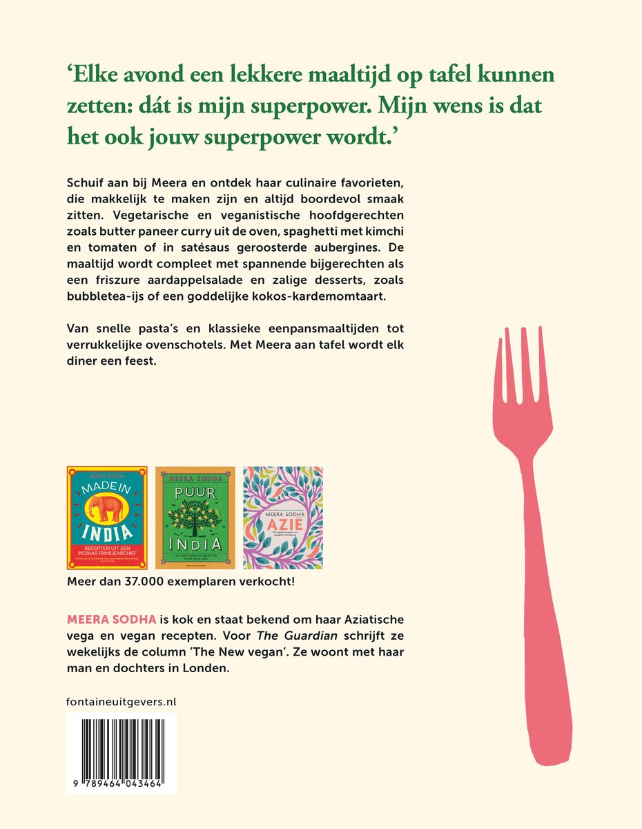 Boekomslag met tekst 'Elke avond een lekkere maaltijd op tafel kunnen zetten: dát is mijn superpower. Mijn wens is dat het ook jouw superpower wordt.' en 3 boektitels: 'MADE IN INDIA', 'PUUR INDIA', 'MEERA SODHA Azie'.