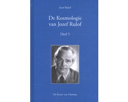 De Kosmologie van Jozef Rulof Deel 5