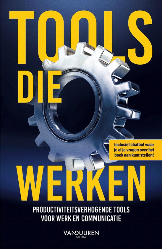 Book cover with large yellow text "TOOLS DIE WERKEN" over a dark blue background and a close-up of a metal gear. Includes a yellow text box with a chatbot information.