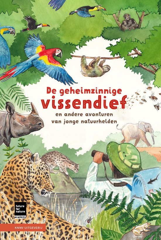 Boekomslag 'De geheimzinnige vissendief en andere avonturen van jonge natuurhelden'. Met luipaarden, olifanten, apen, vogels en een kind met verrekijker.