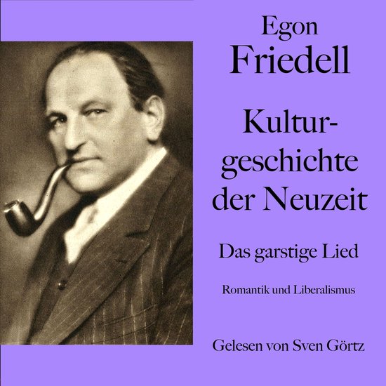 Egon Friedell: Kulturgeschichte der Neuzeit. Das garstige Li ... - cover