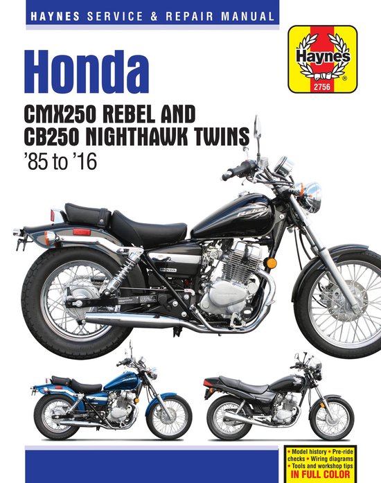 Honda Cmx250 Rebel and Cb250 Nighthawk, 1985-2016 Haynes Repair Manual