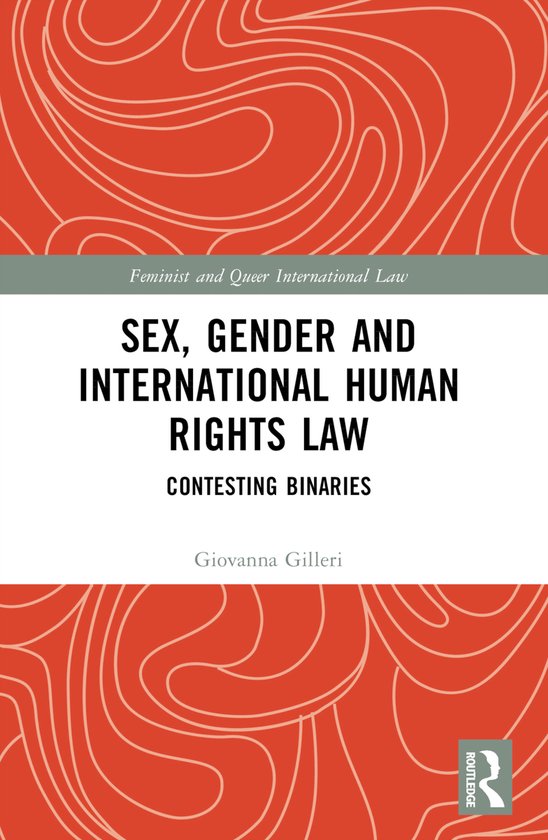 Feminist and Queer International Law- Sex, Gender and Intern ... - cover