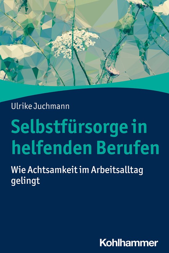 Selbstfürsorge in helfenden Berufen - cover