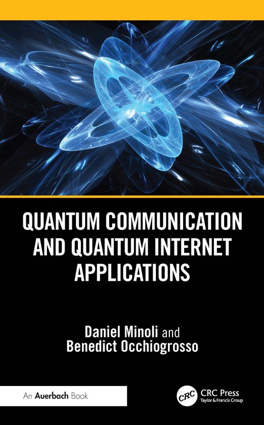 Quantum Communication and Quantum Internet Applications - cover