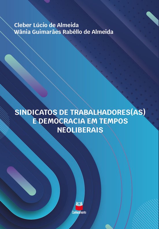 Sindicatos dos Trabalhadores(as) e Democracia em Tempos Neol ... - cover