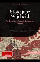 Stoïcisme (NL) 1 - Stoïcijnse Wijsheid: De Kunst van Gelukkig Leven met Filosofie