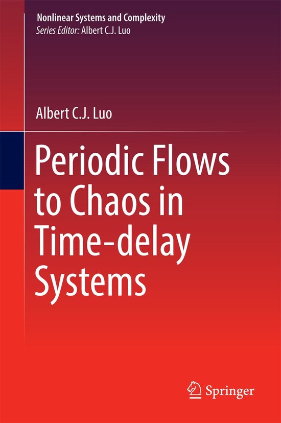 Periodic Flows to Chaos in Time delay Systems - cover