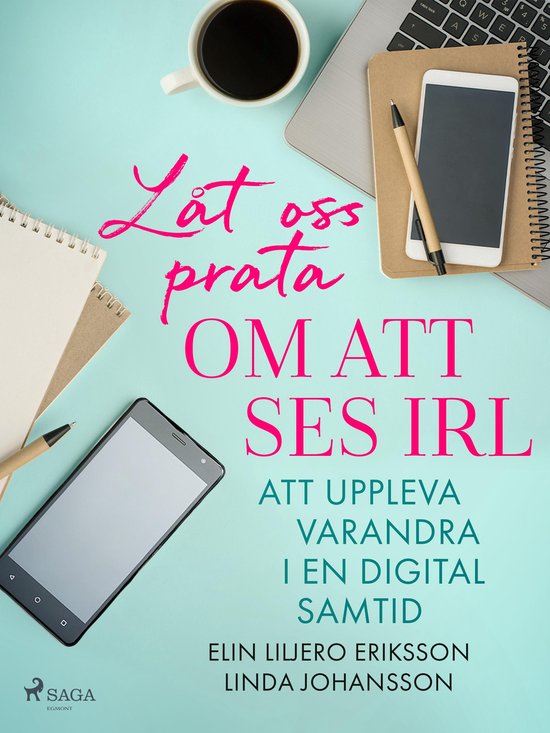 Låt oss prata om att ses IRL: att uppleva varandra i en dig ... - cover