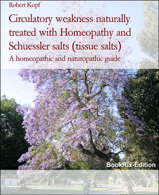 Circulatory weakness naturally treated with Homeopathy and S ... - cover