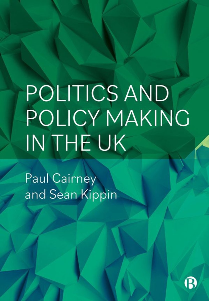 Politics And Policy Making In The Uk van Paul Cairney