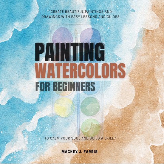 Watercolors Painting For Beginners::: - cover