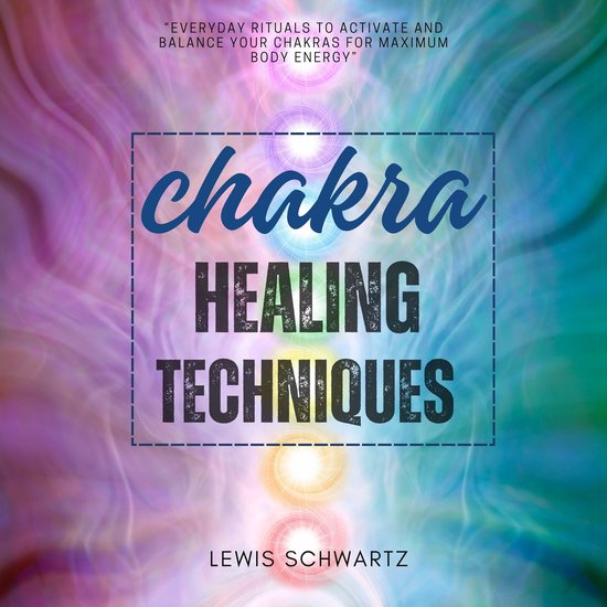 Chakra Healing Techniques::: - cover