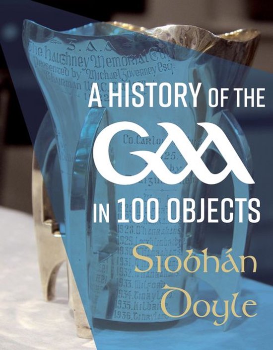 A History of the GAA in 100 Objects - cover