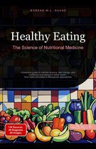 Healthy Eating: The Science of Nutritional Medicine
