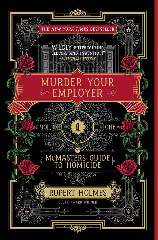 Boekcover met een sierlijk, zwart ontwerp versierd met rode rozen, gouden details en de titel 'Murder Your Employer'.