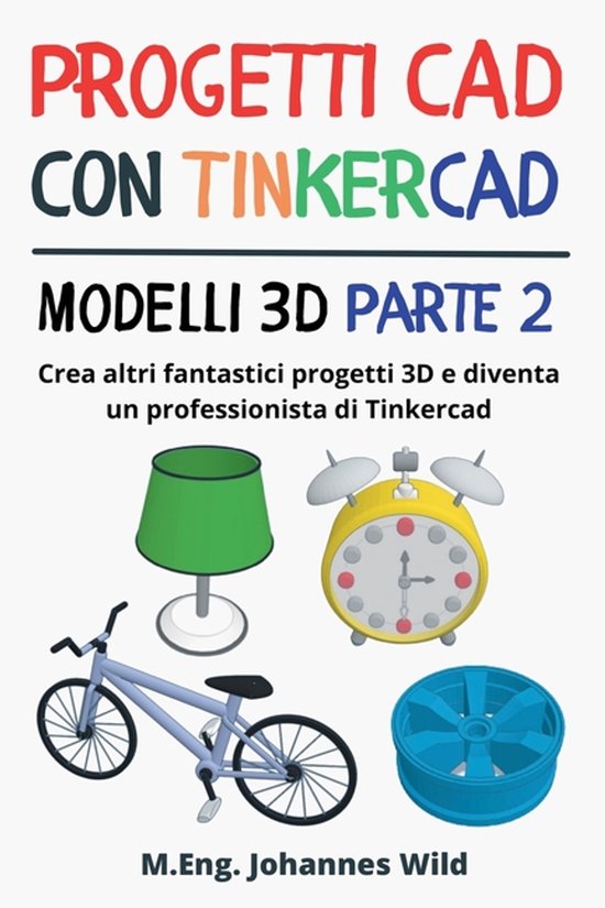 Progetti CAD con Tinkercad Modelli 3D Parte 2 - cover