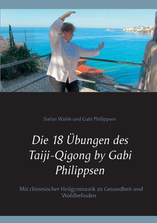 Die 18 Übungen des Taiji-Qigong by Gabi Philippsen - cover