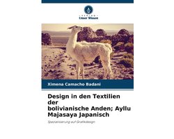 Design in den Textilien der bolivianische Anden; Ayllu Majasaya Japanisch