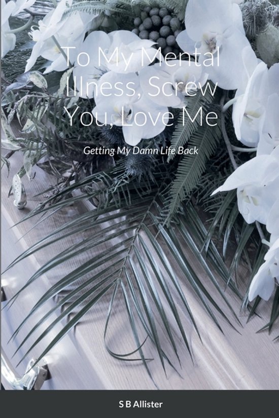 To My Mental Illness, Screw You, Love Me - cover