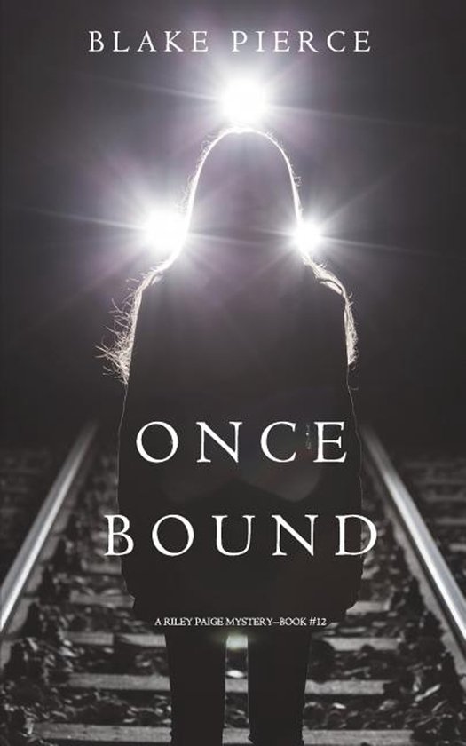 Riley Paige Mystery- Once Bound (A Riley Paige Mystery-Book  ... - cover