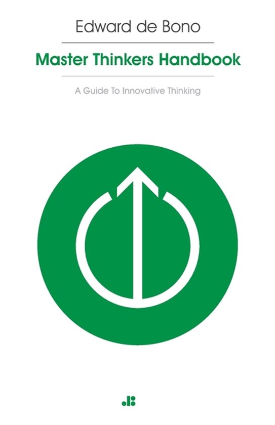 Boek 'Master Thinkers Handbook' van Edward de Bono, met een groene cirkel met een witte pijl omhoog.