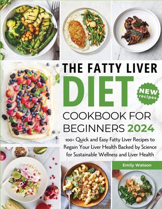 The Fatty Liver Diet Cookbook for Beginners 2024 - cover