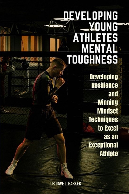 Developing Young Athletes Mental Toughness - cover