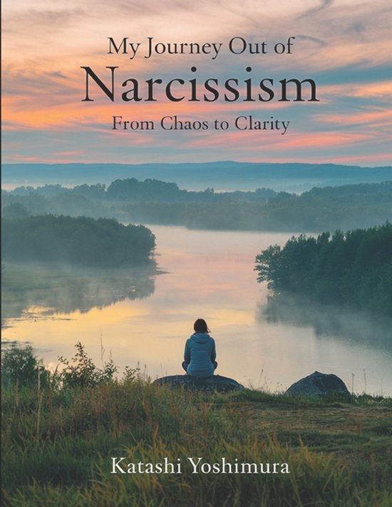 Narcissist's Journey Beyond Narcissism to Overcome Narcissis ... - cover
