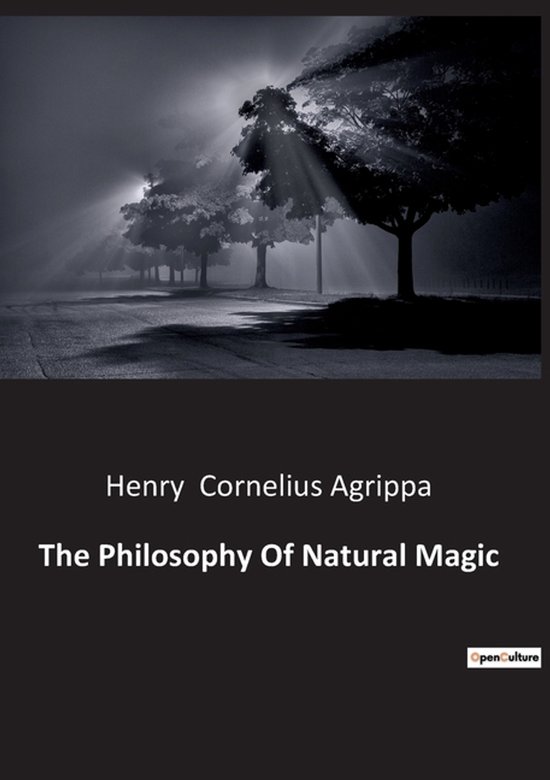 The Philosophy Of Natural Magic