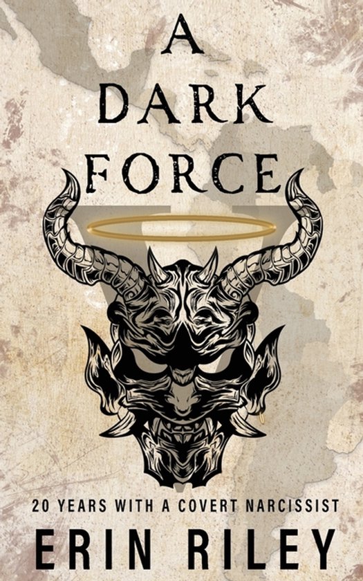 A Dark Force 20 Years with a Covert Narcissist - cover