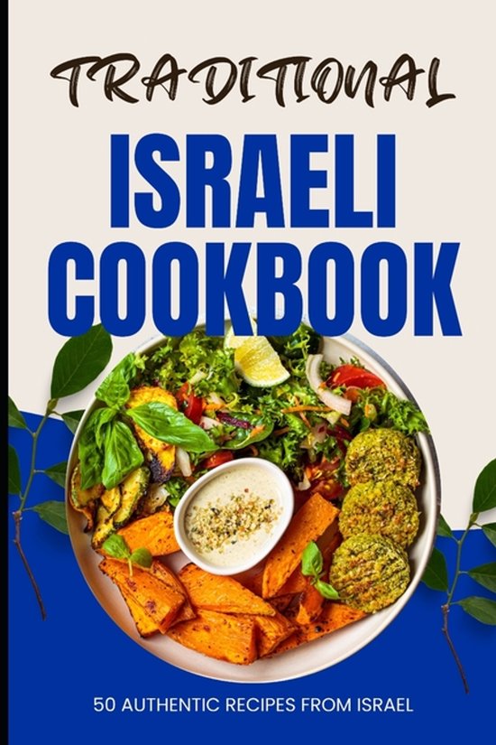 Traditional Israeli Cookbook, Ava Baker | 9798321744253 | Boeken | bol