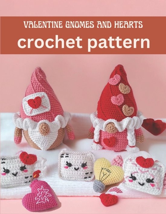 Valentine Gnomes and Hearts Crochet Pattern - cover