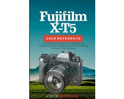 Fujifilm X-T5 User Reference