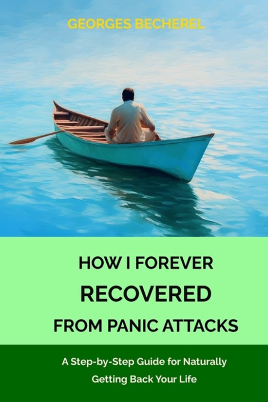 How I Forever Recovered from Panic Attacks - cover