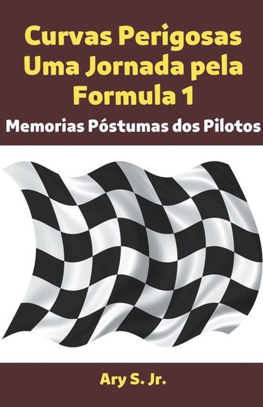 Curvas Perigosas Uma Jornada pela Formula 1 - cover