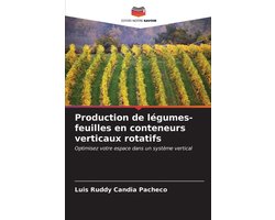 Production de légumes-feuilles en conteneurs verticaux rotatifs