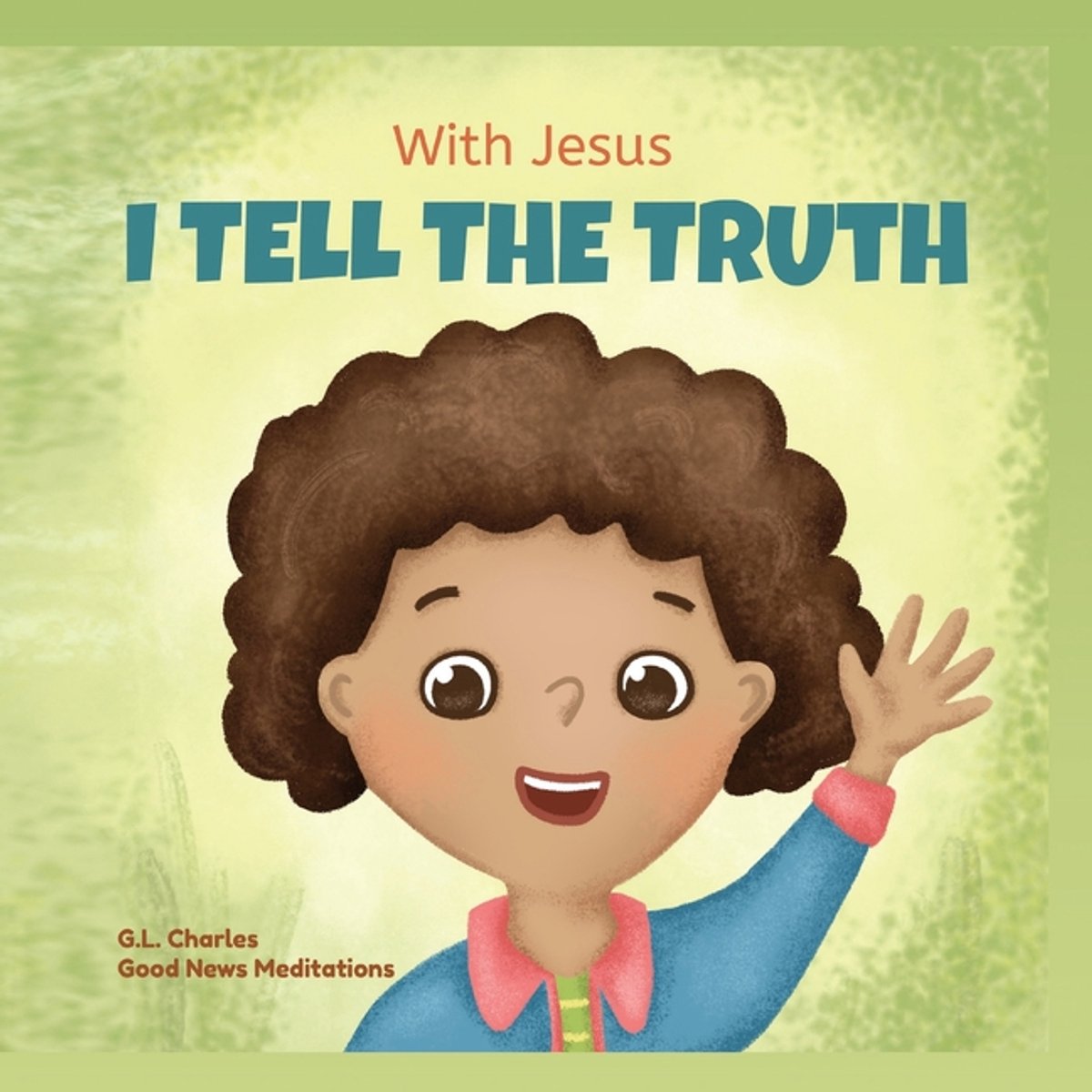With Jesus- With Jesus I Tell The Truth van Charles